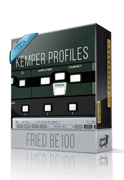Fried BE100 Just Play Kemper Profiles - ChopTones