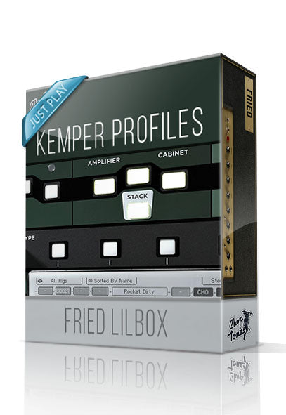 Fried Lilbox Just Play Kemper Profiles - ChopTones