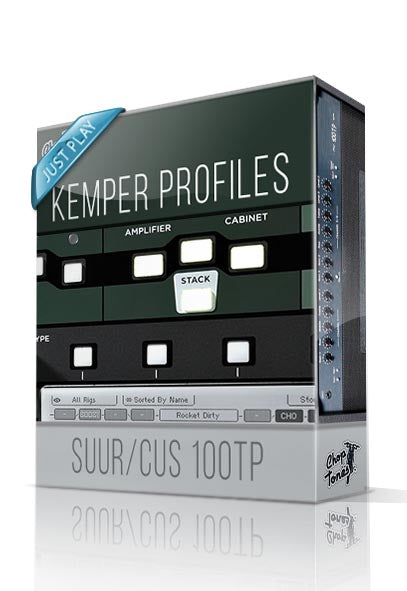 Suur/Cus 100TP Just Play Kemper Profiles - ChopTones