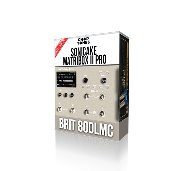Brit 800 LMC Amp Pack for Matribox II Pro – ChopTones