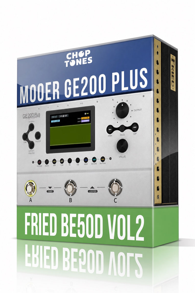 Fried BE50D vol2 for GE200 Plus – ChopTones