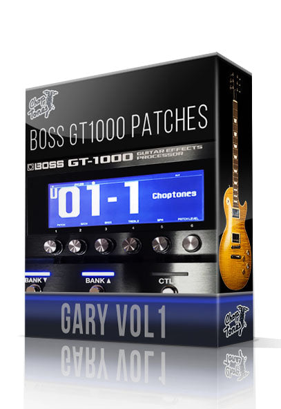 Gary vol1 for Boss GT-1000 – ChopTones