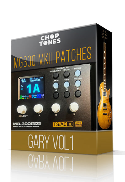Gary vol1 for MG-300 MKII – ChopTones