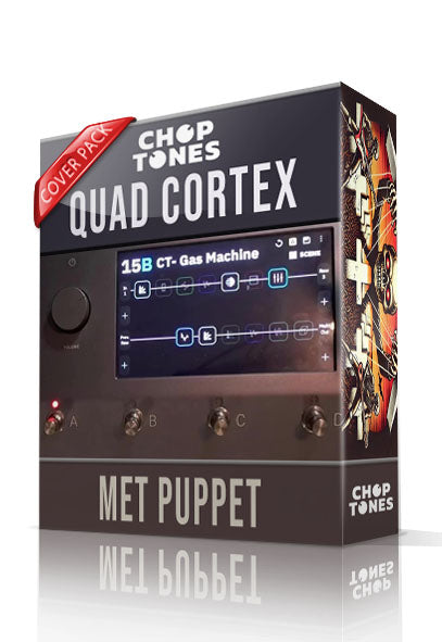 Met Puppet for Quad Cortex – ChopTones