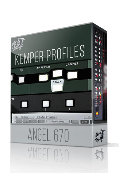 Angel 670 Kemper Profiles - ChopTones