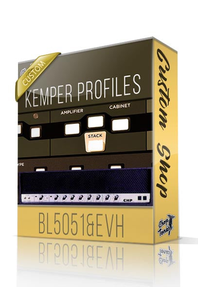 BL5051 & EVH Custom Shop Kemper Profiles - ChopTones
