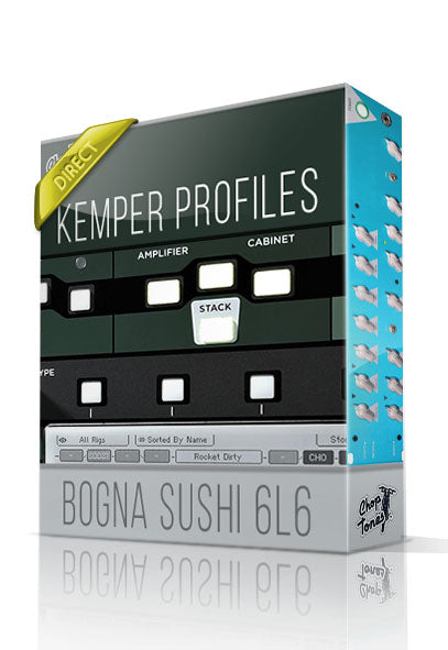 Bogna Sushi 6L6 DI Kemper Profiles - ChopTones