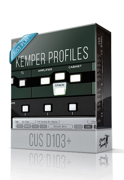 Cus D103+ Just Play Kemper Profiles - ChopTones