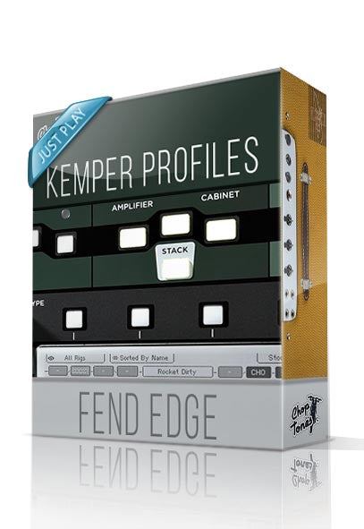 Fend Edge Just Play Kemper Profiles - ChopTones
