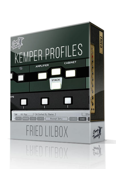 Fried Lilbox Kemper Profiles - ChopTones