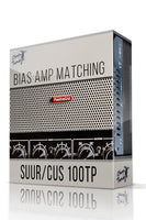 Suur/Cus 100TP Bias Amp Matching - ChopTones