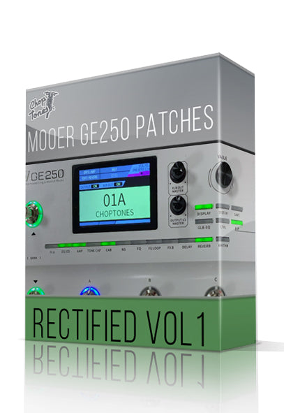 Rectified vol.1 for GE250 - ChopTones