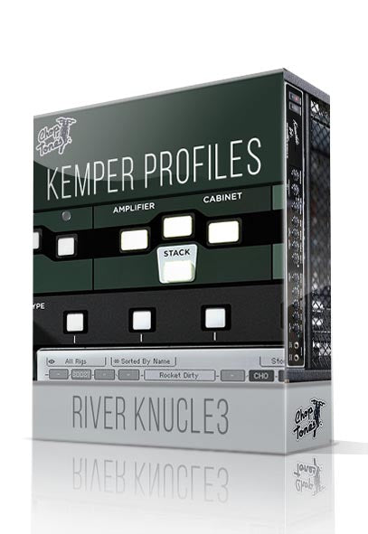 River Knuckle3 Kemper Profiles - ChopTones